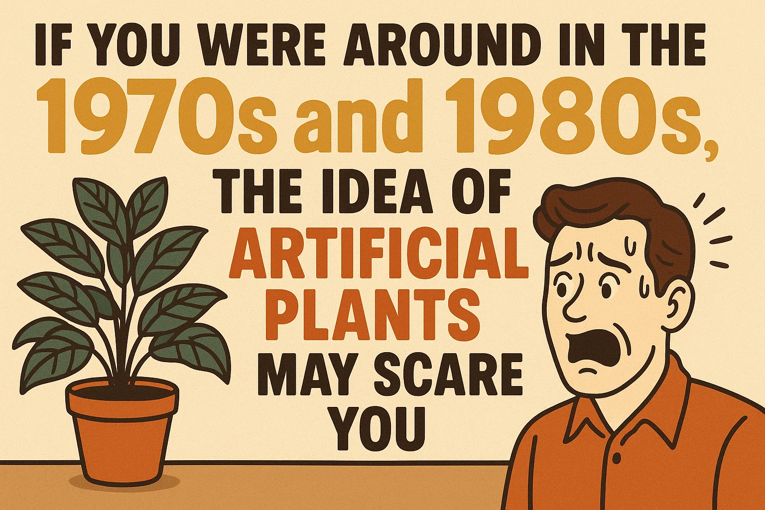 Retro Artificial Plant Fears infographic