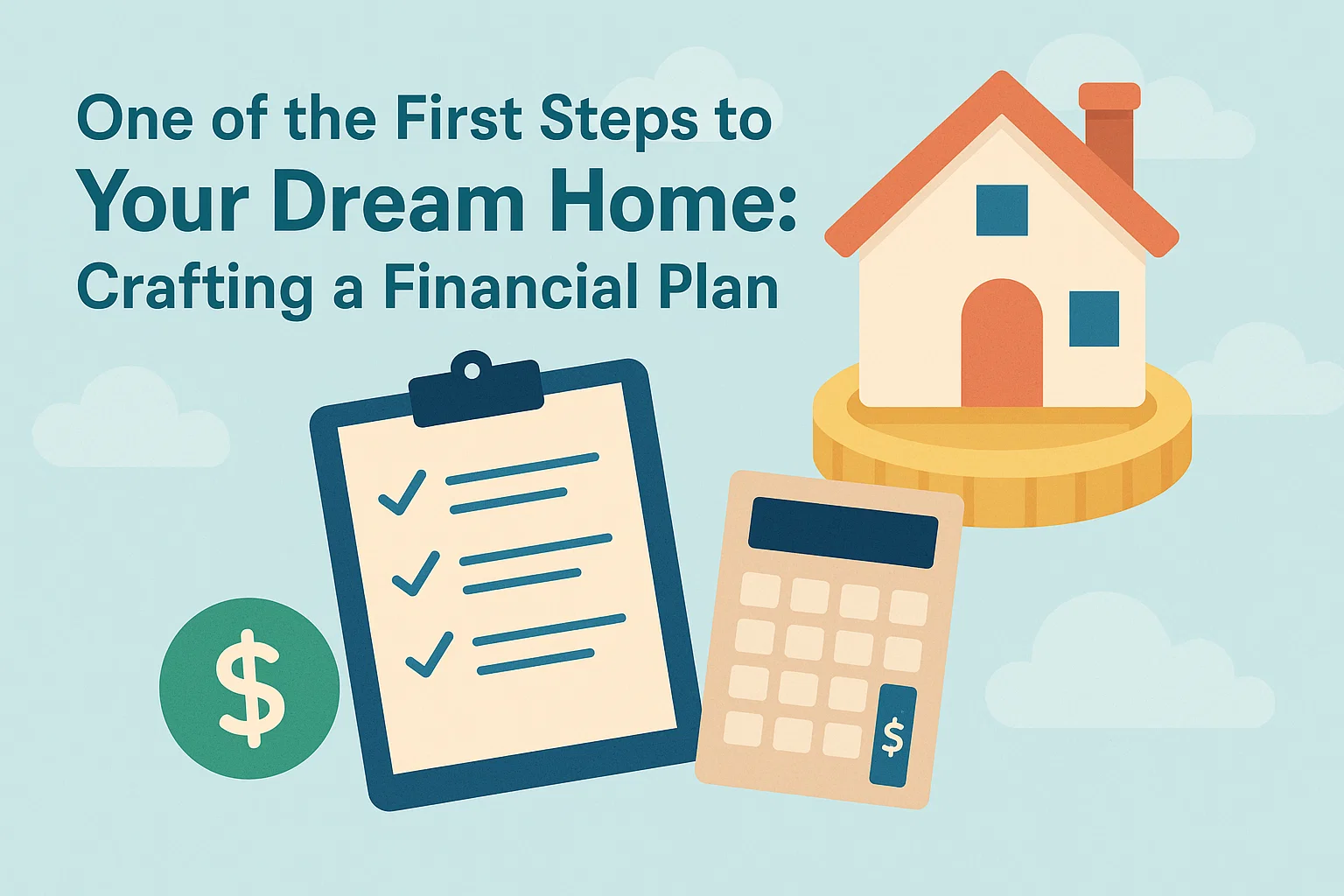 Dream Home Financial Plan infographic