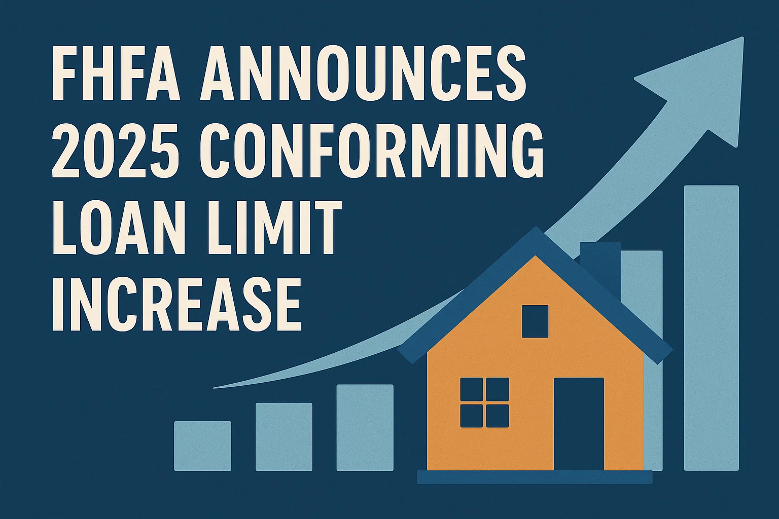 2025 Loan Limits Increase infographic